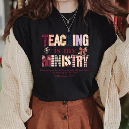 Teaching Is My Ministry Comfort Colors T-Shirt