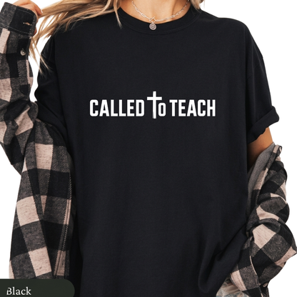 Called To Teach Christian Teacher T-Shirt
