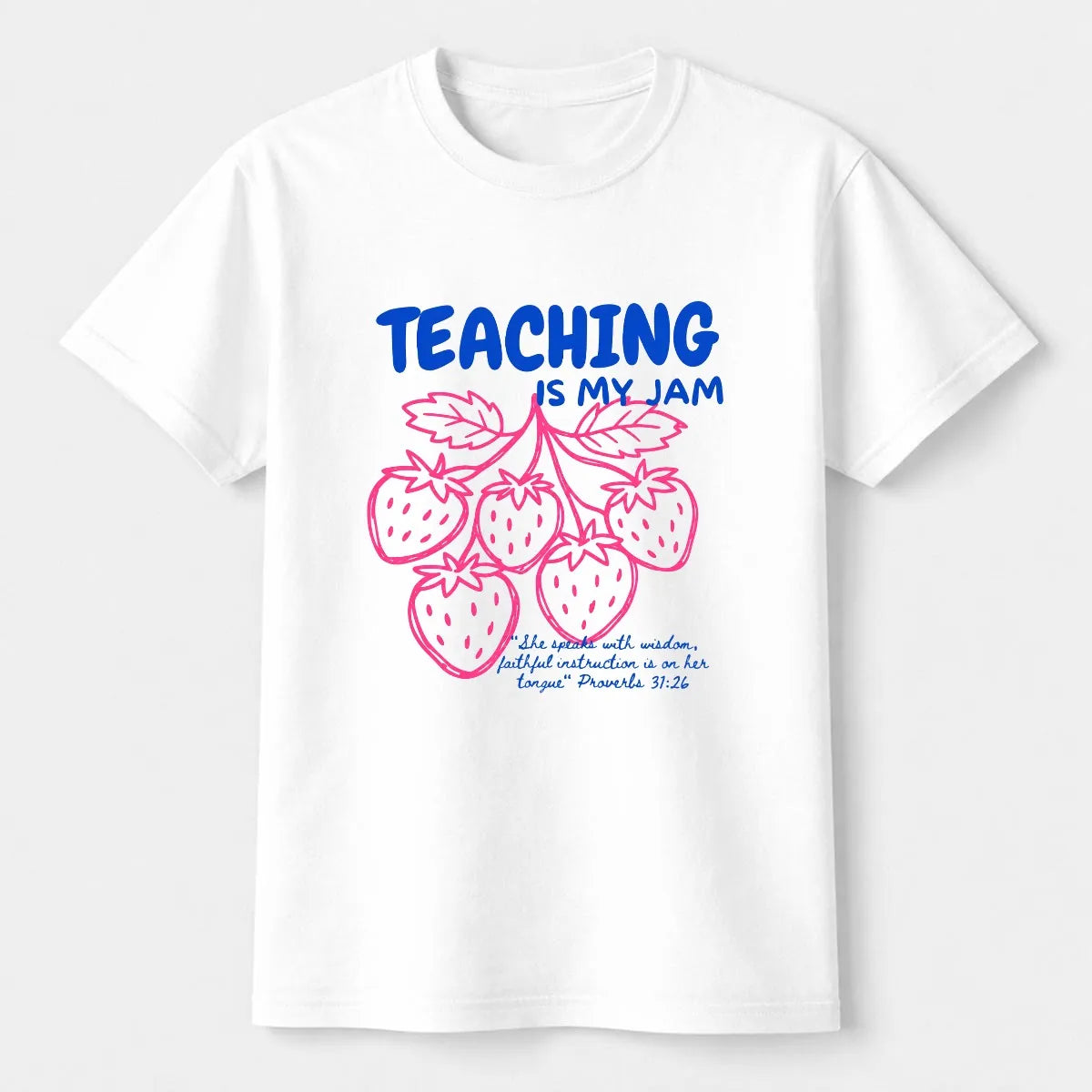 Teaching Is My Jam Christian Teacher T-Shirt