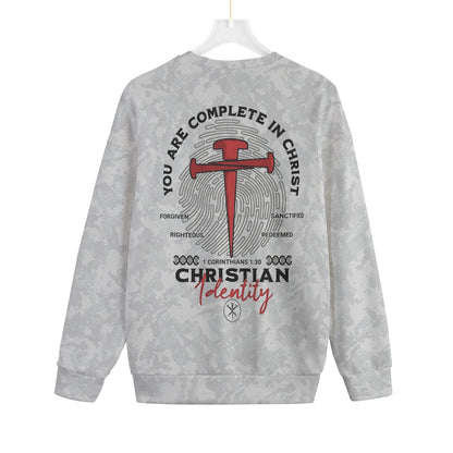 You Are Complete in Christ Sweatshirt
