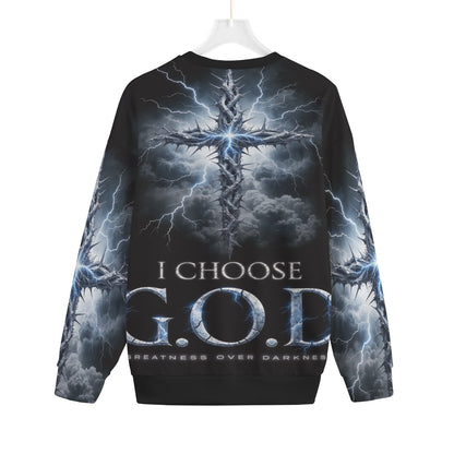 I Choose God Sweatshirt