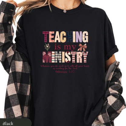 Teaching Is My Ministry Comfort Colors T-Shirt