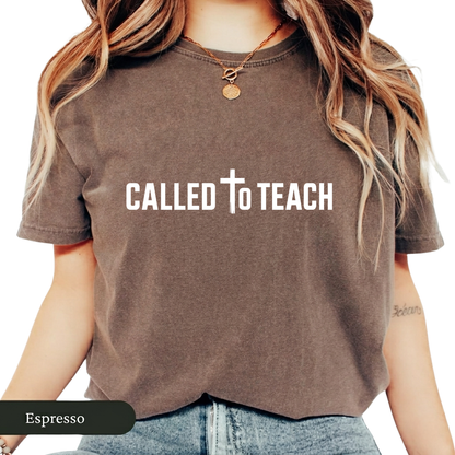 Called To Teach Christian Teacher T-Shirt