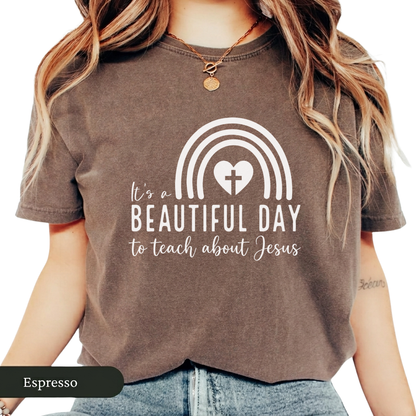It's A Beautiful Day To Teach About Jesus Christian Teacher T-Shirt