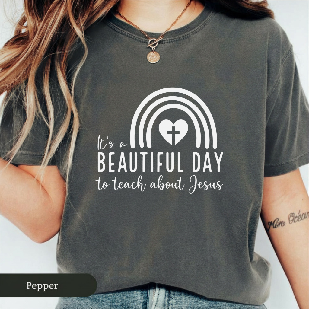 It's A Beautiful Day To Teach About Jesus Christian Teacher T-Shirt