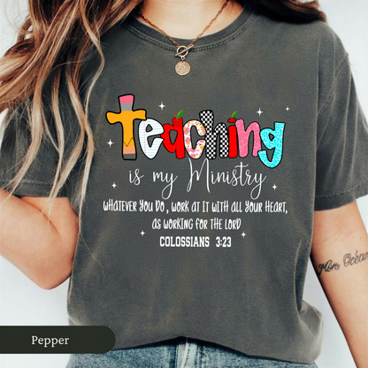 Teaching Is My Ministry Faith Shirt