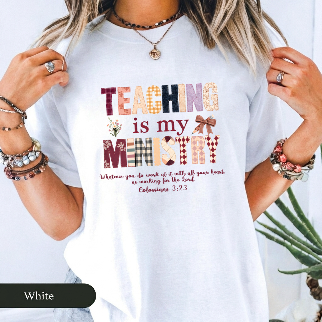 Teaching Is My Ministry Comfort Colors T-Shirt