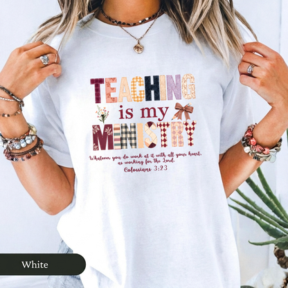 Teaching Is My Ministry Comfort Colors T-Shirt