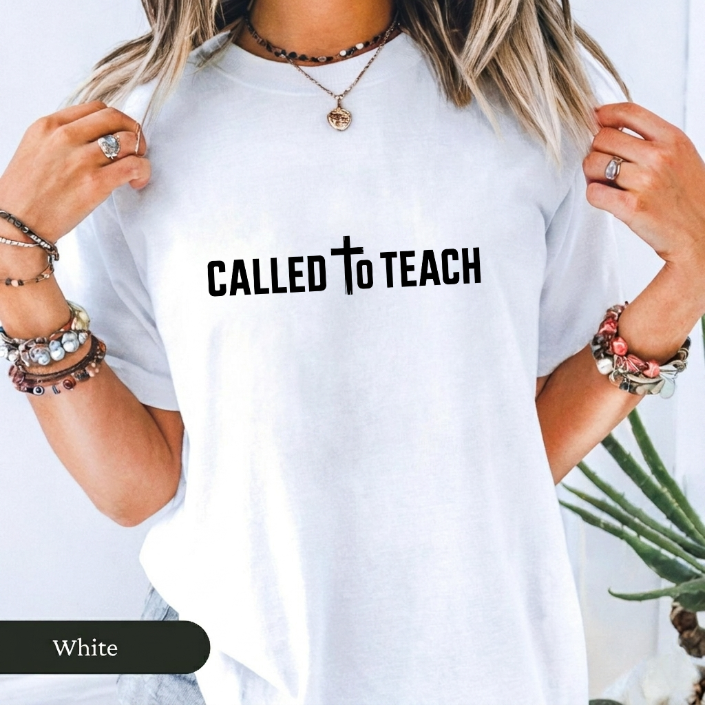 Called To Teach Christian Teacher T-Shirt