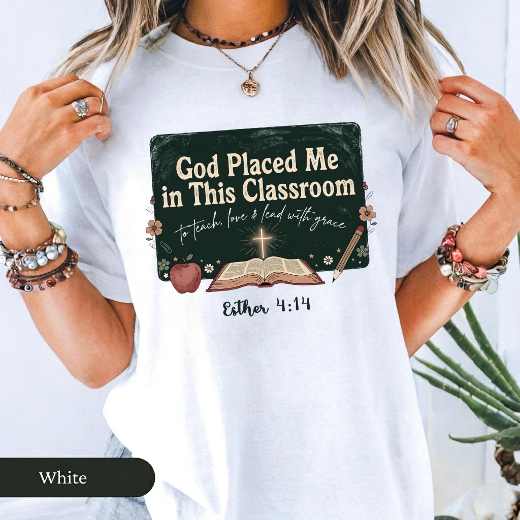 God Placed Me in This Classroom Comfort Colors T-Shirt