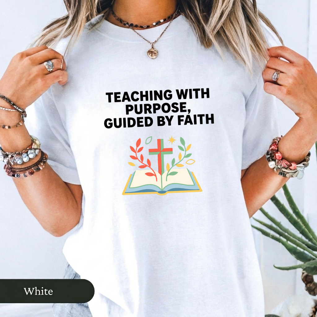 Teaching With Purpose Guided By Faith Christian Teacher T-Shirt