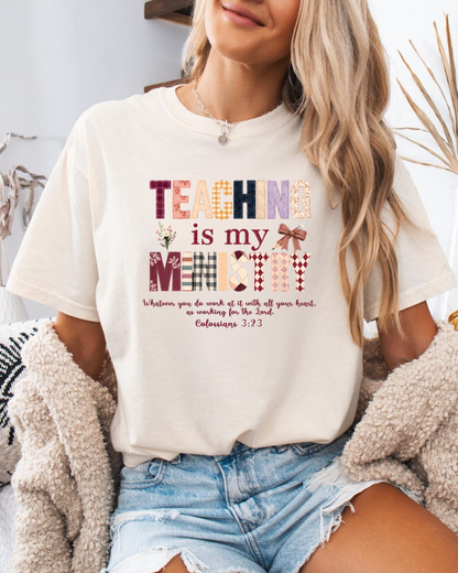 Teaching Is My Ministry Comfort Colors T-Shirt