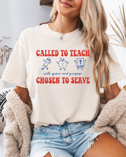 Called To Teach Chosen To Serve Comfort Colors T-Shirt
