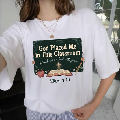 God Placed Me in This Classroom Comfort Colors T-Shirt
