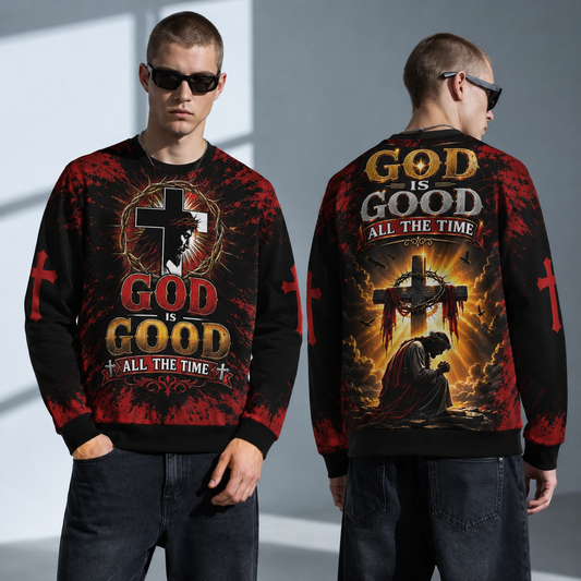 God Is Good All The Time Christian-Jesus Cross Sweatshirt