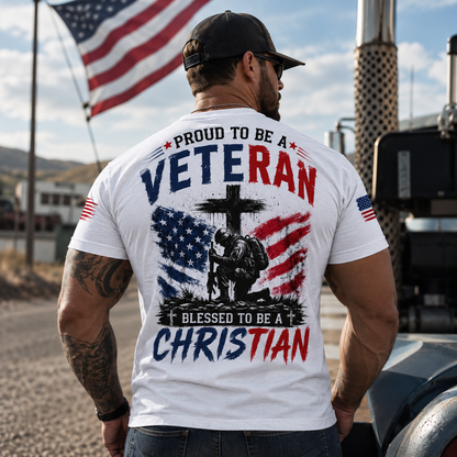 Proud To Be A Veteran Blessed To Be A Christian Shirt