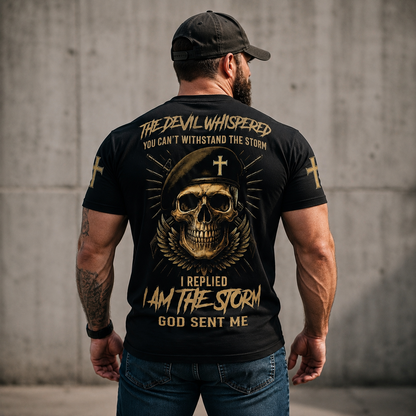 The Devil Whispered I Am the Storm Christian Veteran T-Shirt