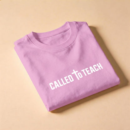 Called To Teach Christian Teacher T-Shirt