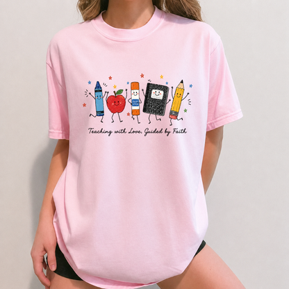 Teaching With Love Guided By Faith-Cute School Supplies Shirt