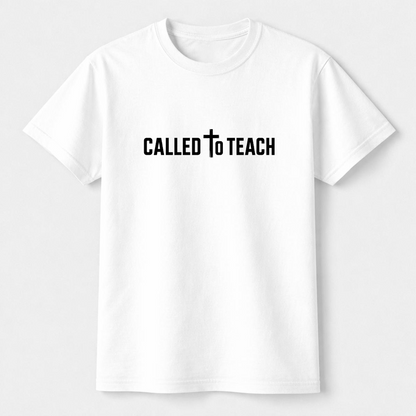 Called To Teach Christian Teacher T-Shirt