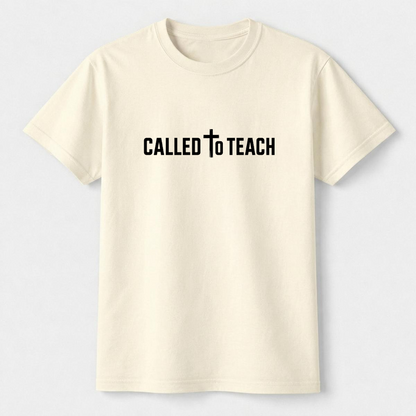 Called To Teach Christian Teacher T-Shirt