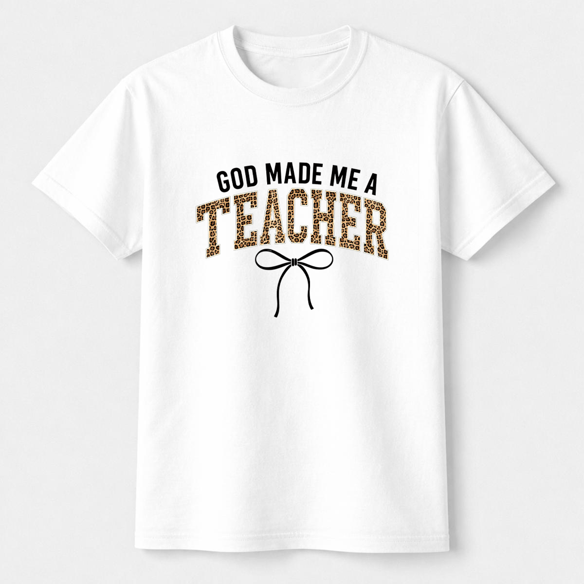 God Made Me A Teacher Leopard Print Shirt