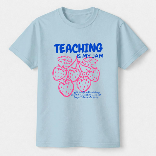 Teaching Is My Jam Christian Teacher T-Shirt