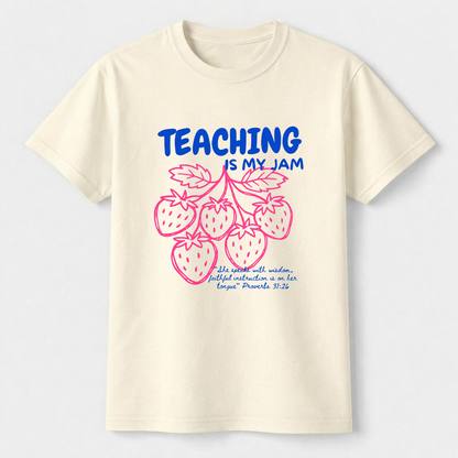 Teaching Is My Jam Christian Teacher T-Shirt