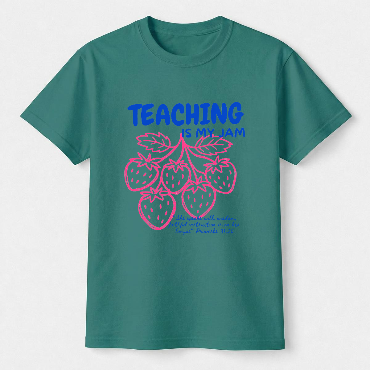 Teaching Is My Jam Christian Teacher T-Shirt