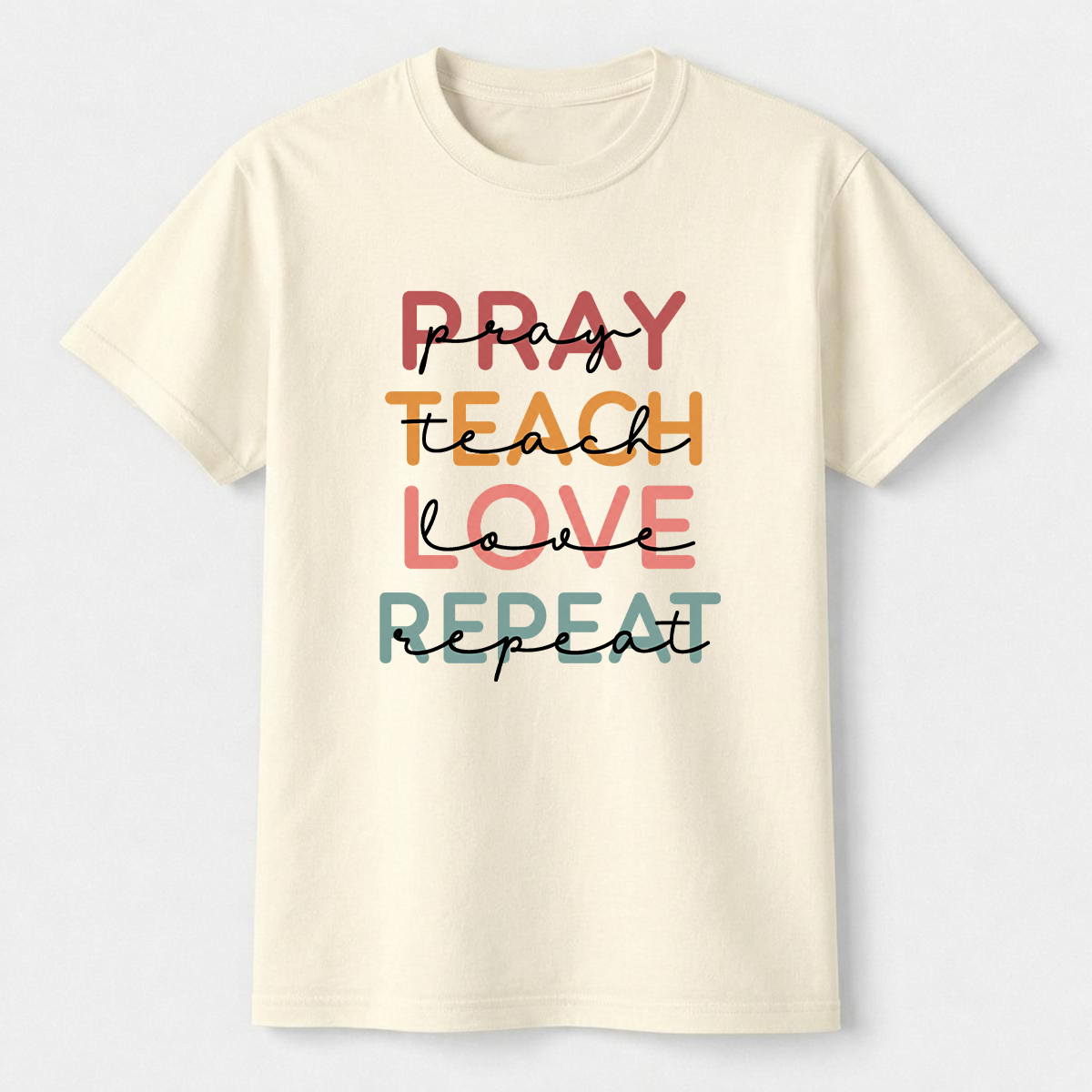 Pray Teach Love Repeat Christian Teacher T-Shirt