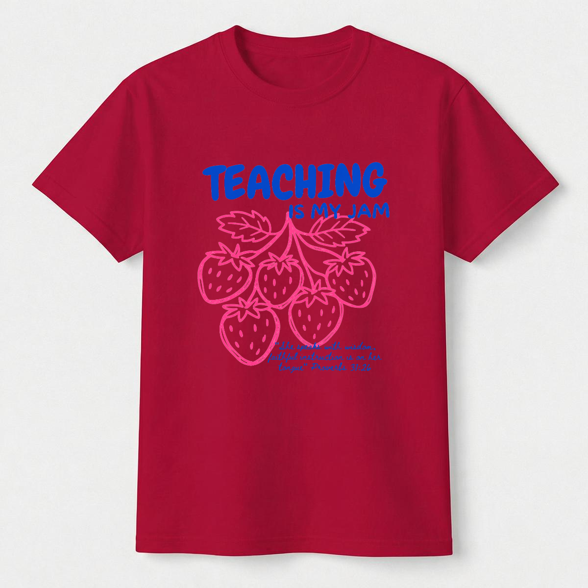 Teaching Is My Jam Christian Teacher T-Shirt