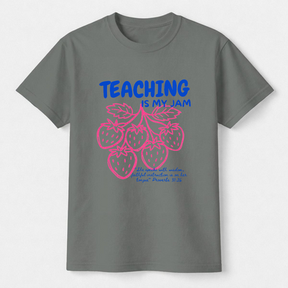 Teaching Is My Jam Christian Teacher T-Shirt