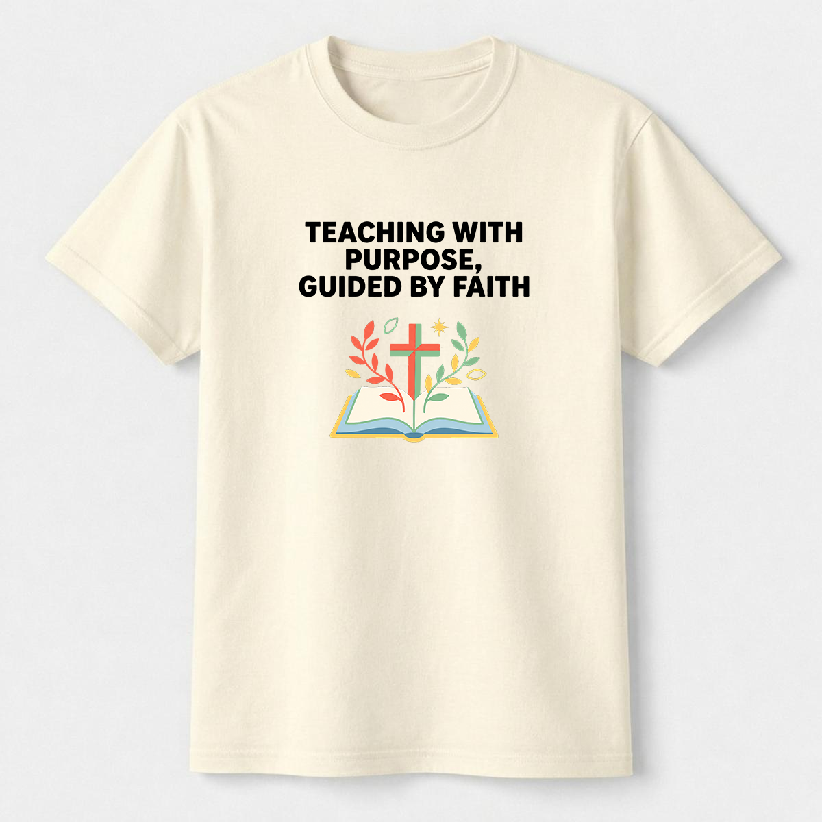 Teaching With Purpose Guided By Faith Christian Teacher T-Shirt